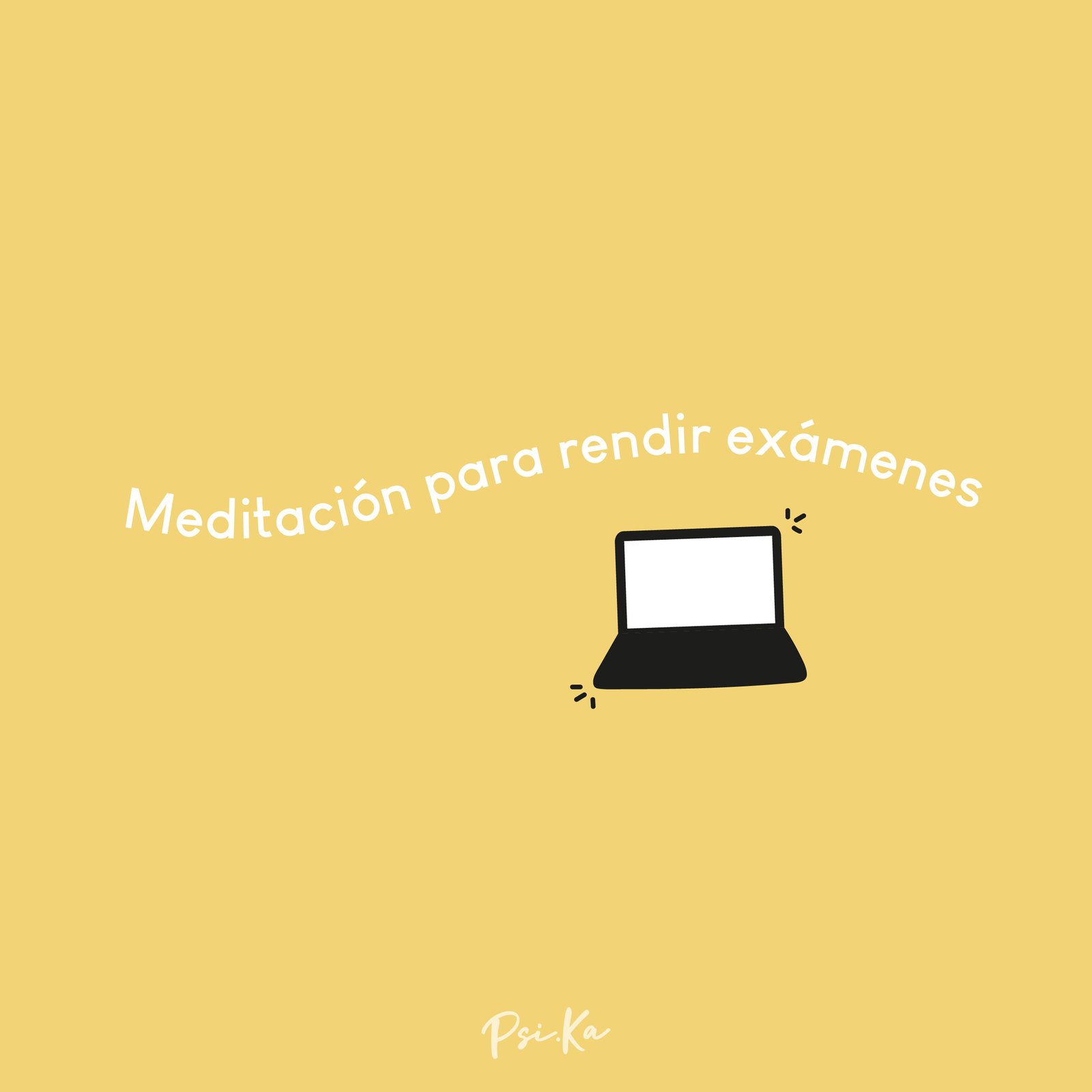 Meditación para rendir exámenes